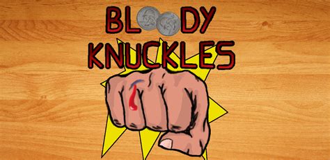 How to Play Bloody Knuckles: A Comprehensive Guide for .